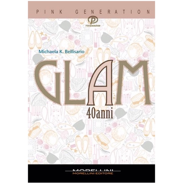 Glam 40 anni